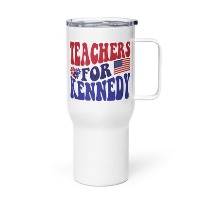 Teachers for Kennedy Travel Mug - Team Kennedy Official Merchandise