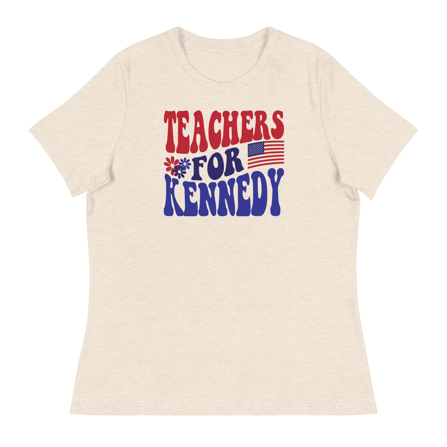 Teachers for Kennedy Women's Relaxed Tee - Team Kennedy Official Merchandise