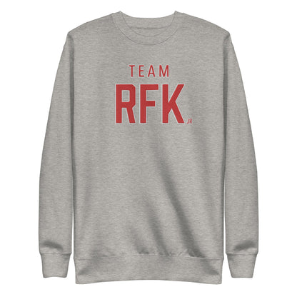 Team RFK Jr Embroidered Unisex Premium Sweatshirt - Team Kennedy Official Merchandise