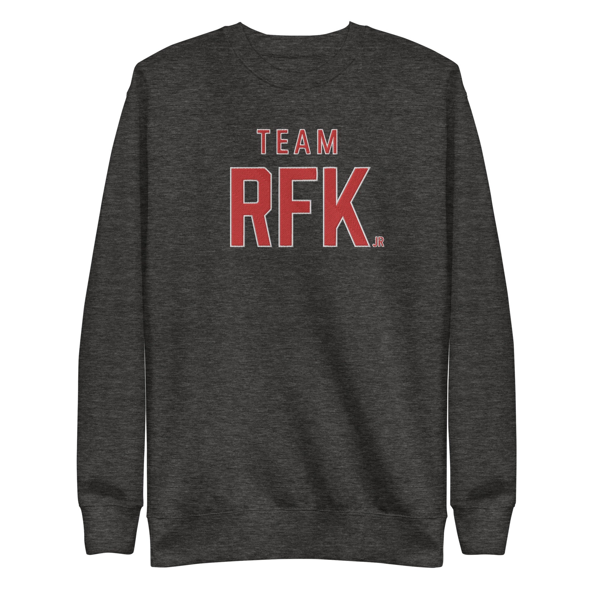 Team RFK Jr Embroidered Unisex Premium Sweatshirt - Team Kennedy Official Merchandise