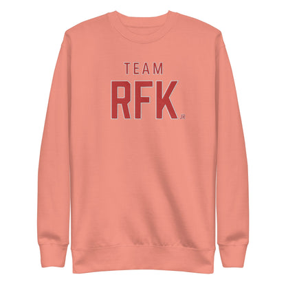 Team RFK Jr Embroidered Unisex Premium Sweatshirt - Team Kennedy Official Merchandise