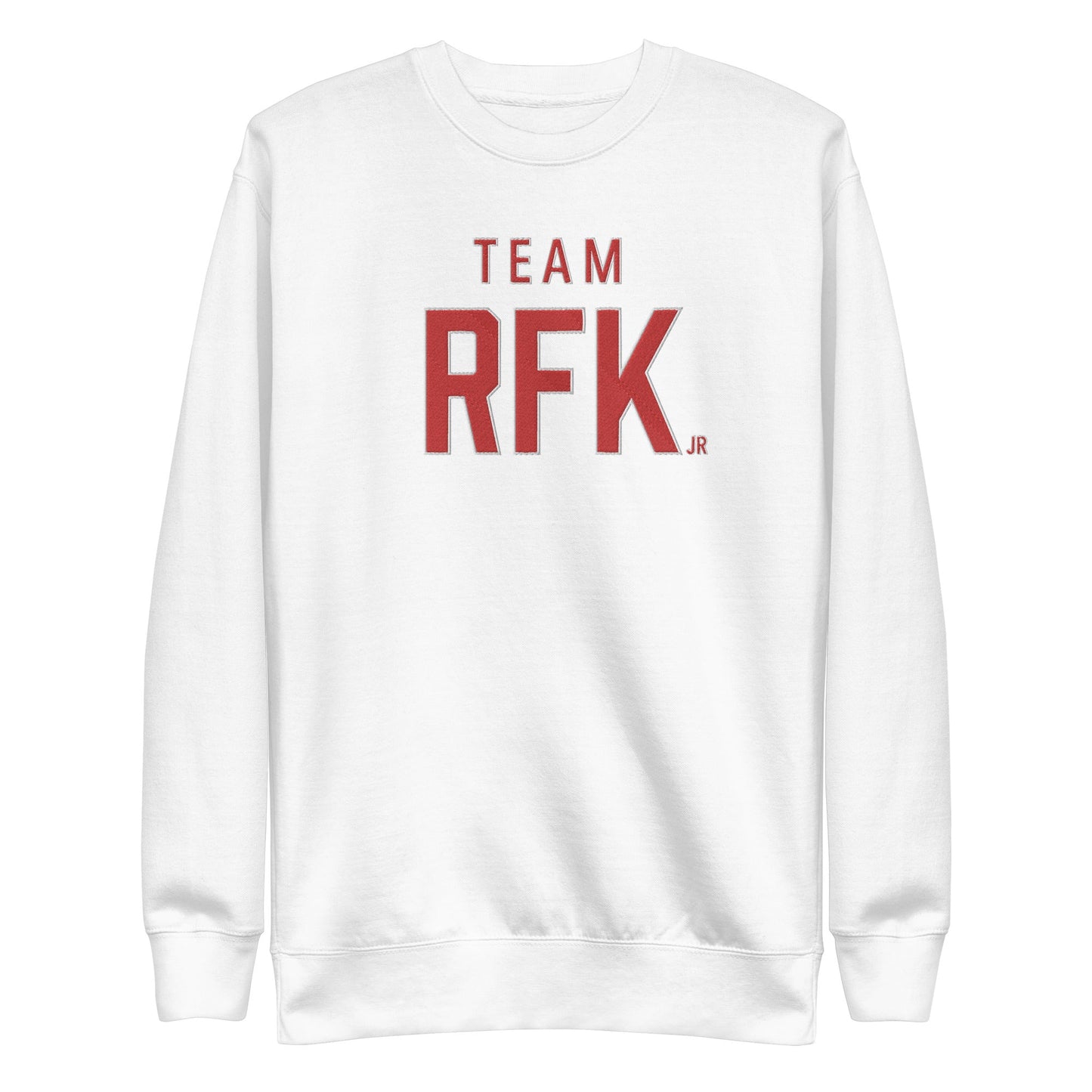 Team RFK Jr Embroidered Unisex Premium Sweatshirt - Team Kennedy Official Merchandise