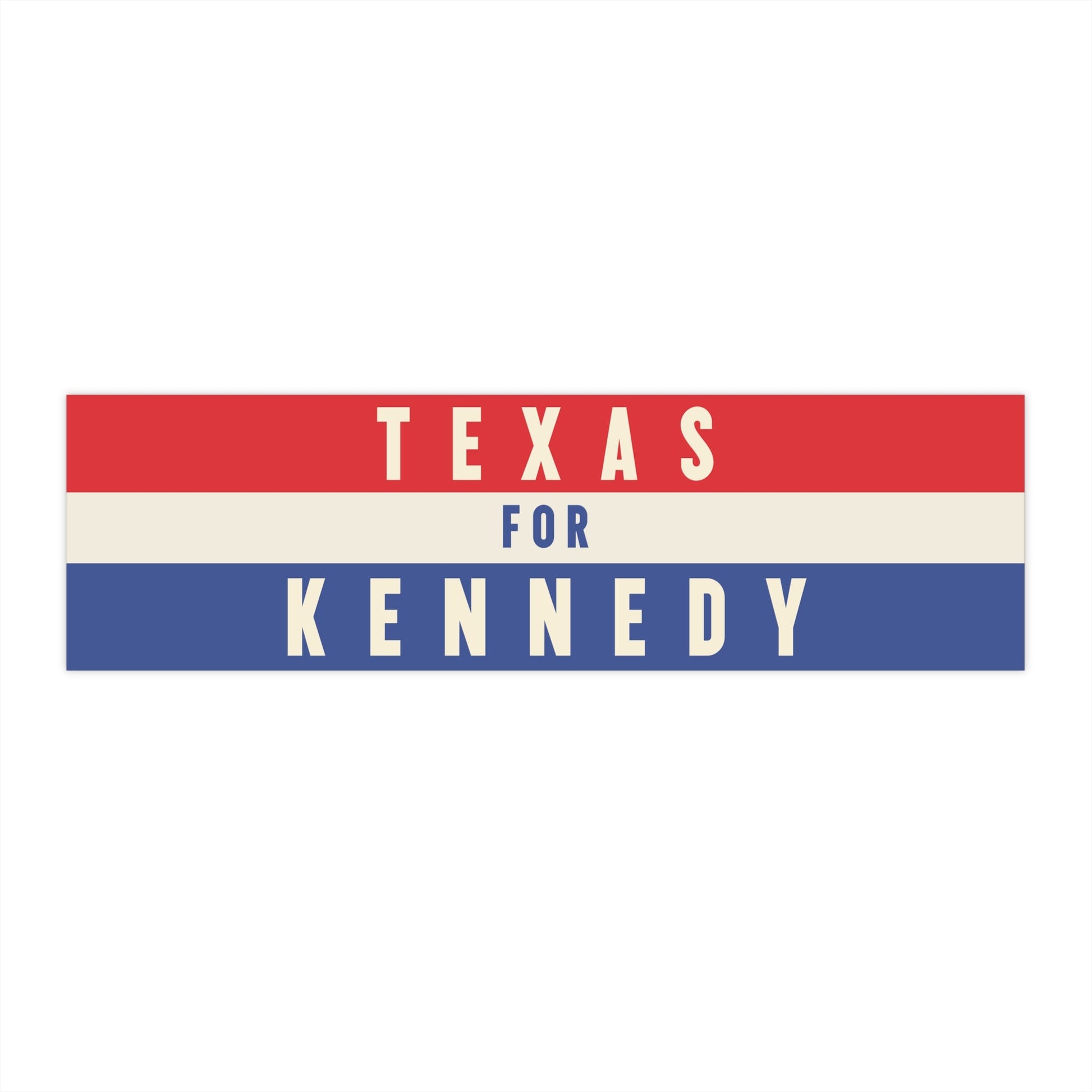 Texas for Kennedy Bumper Sticker - Team Kennedy Official Merchandise