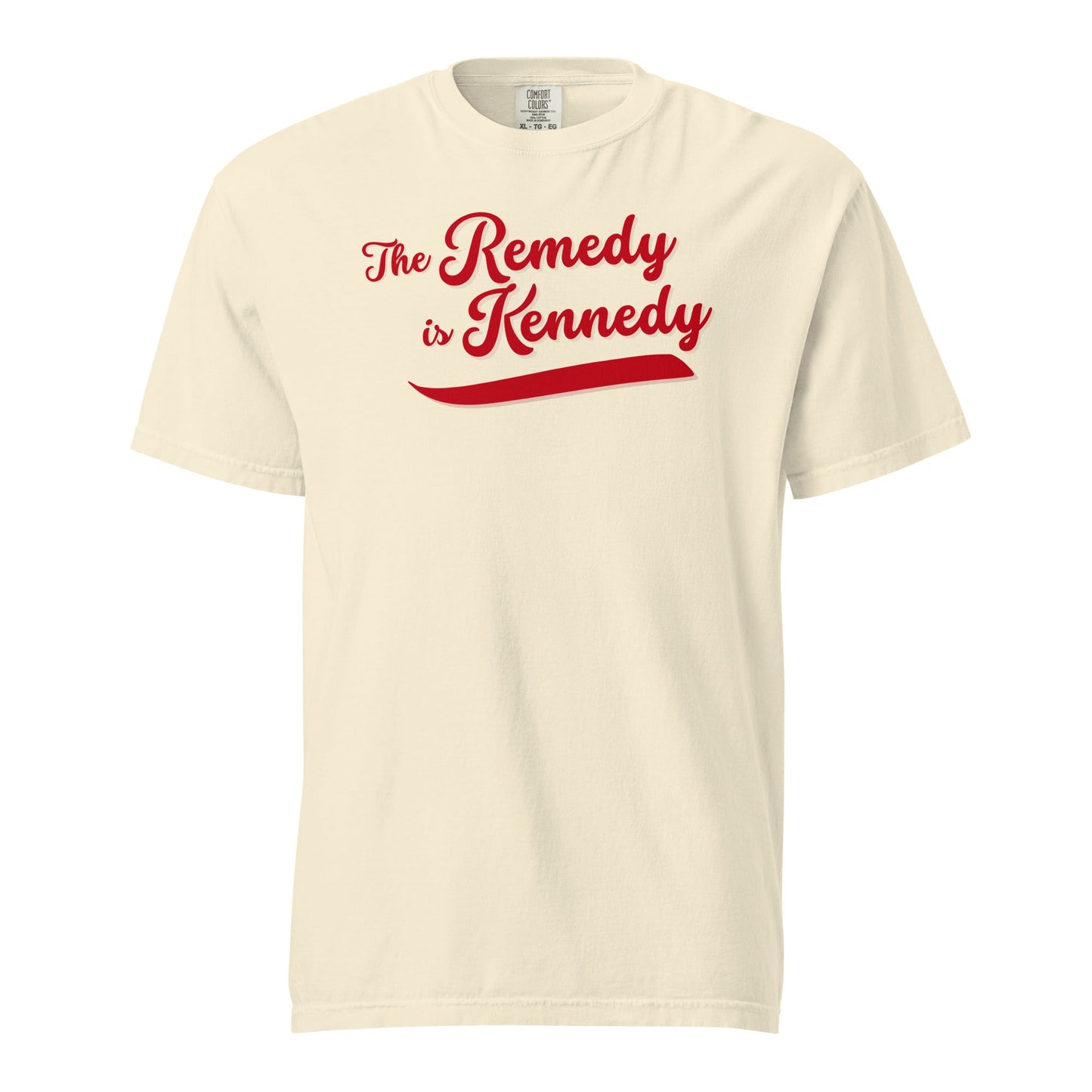 The Remedy is Kennedy Unisex Heavyweight Tee - Team Kennedy Official Merchandise