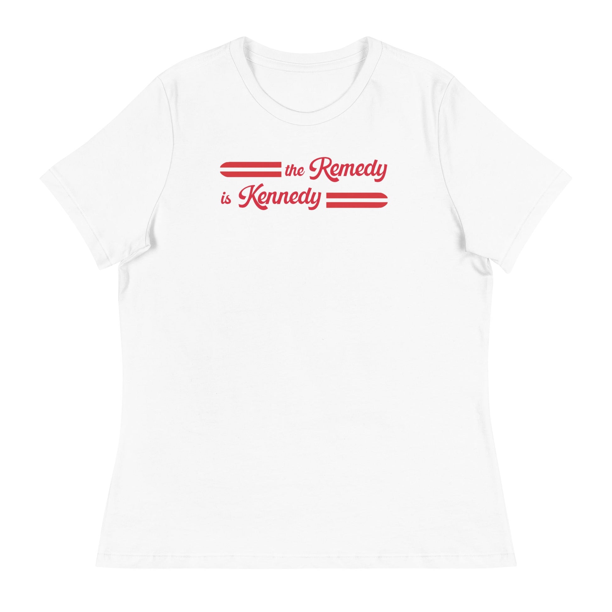 The Remedy is Kennedy Women's Relaxed Tee - TEAM KENNEDY. All rights reserved