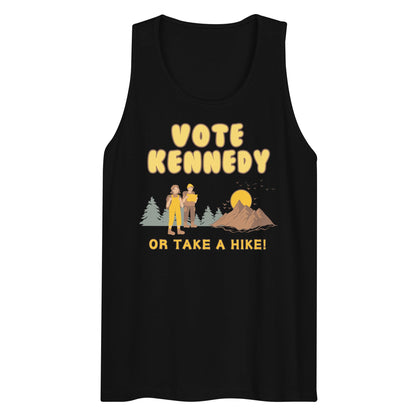 Vote Kennedy or Take a Hike Men’s Tank Top - TEAM KENNEDY. All rights reserved