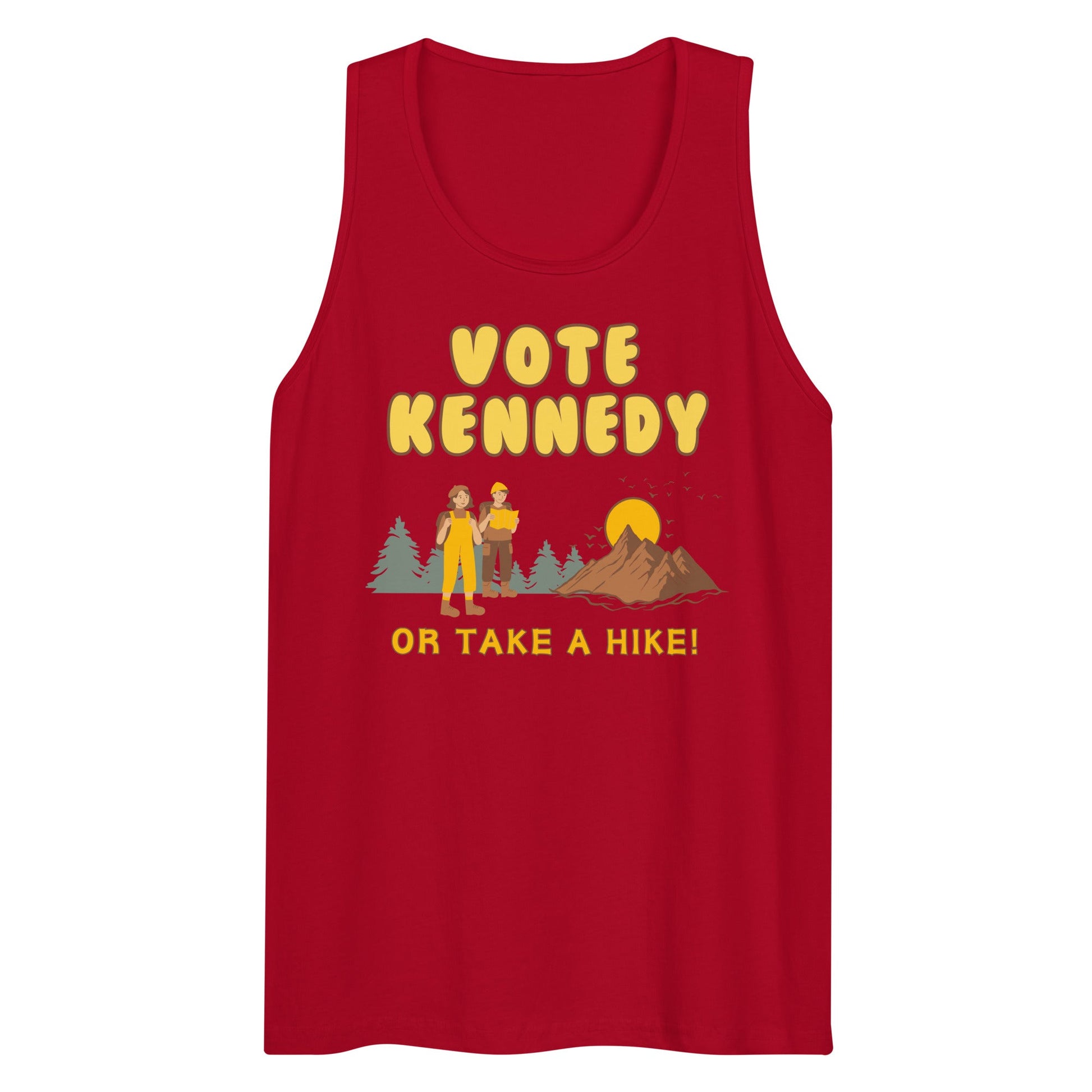 Vote Kennedy or Take a Hike Men’s Tank Top - TEAM KENNEDY. All rights reserved