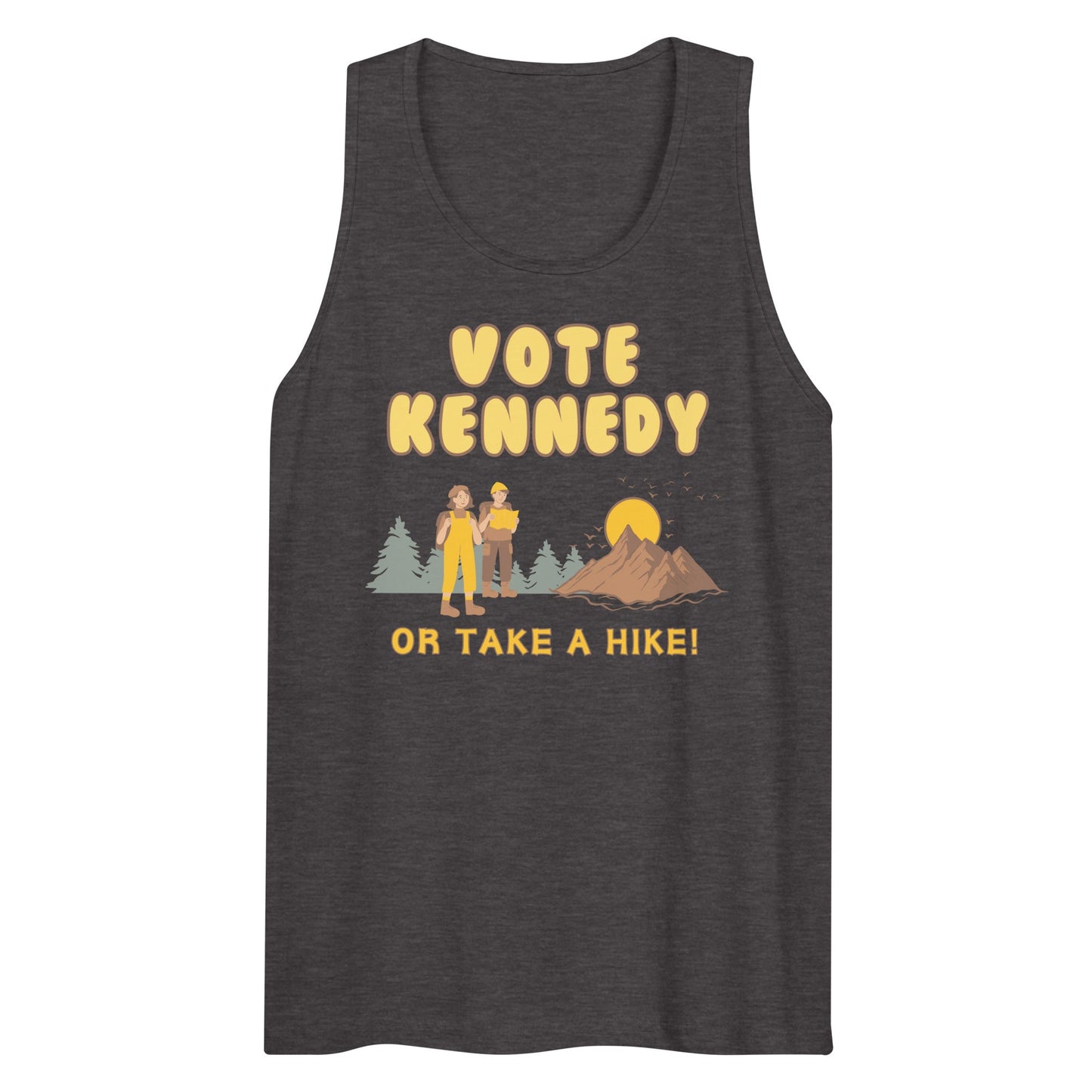 Vote Kennedy or Take a Hike Men’s Tank Top - TEAM KENNEDY. All rights reserved