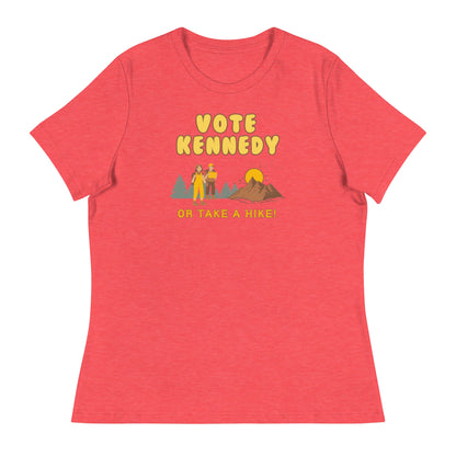 Vote Kennedy or Take a Hike Women's Relaxed Tee - TEAM KENNEDY. All rights reserved