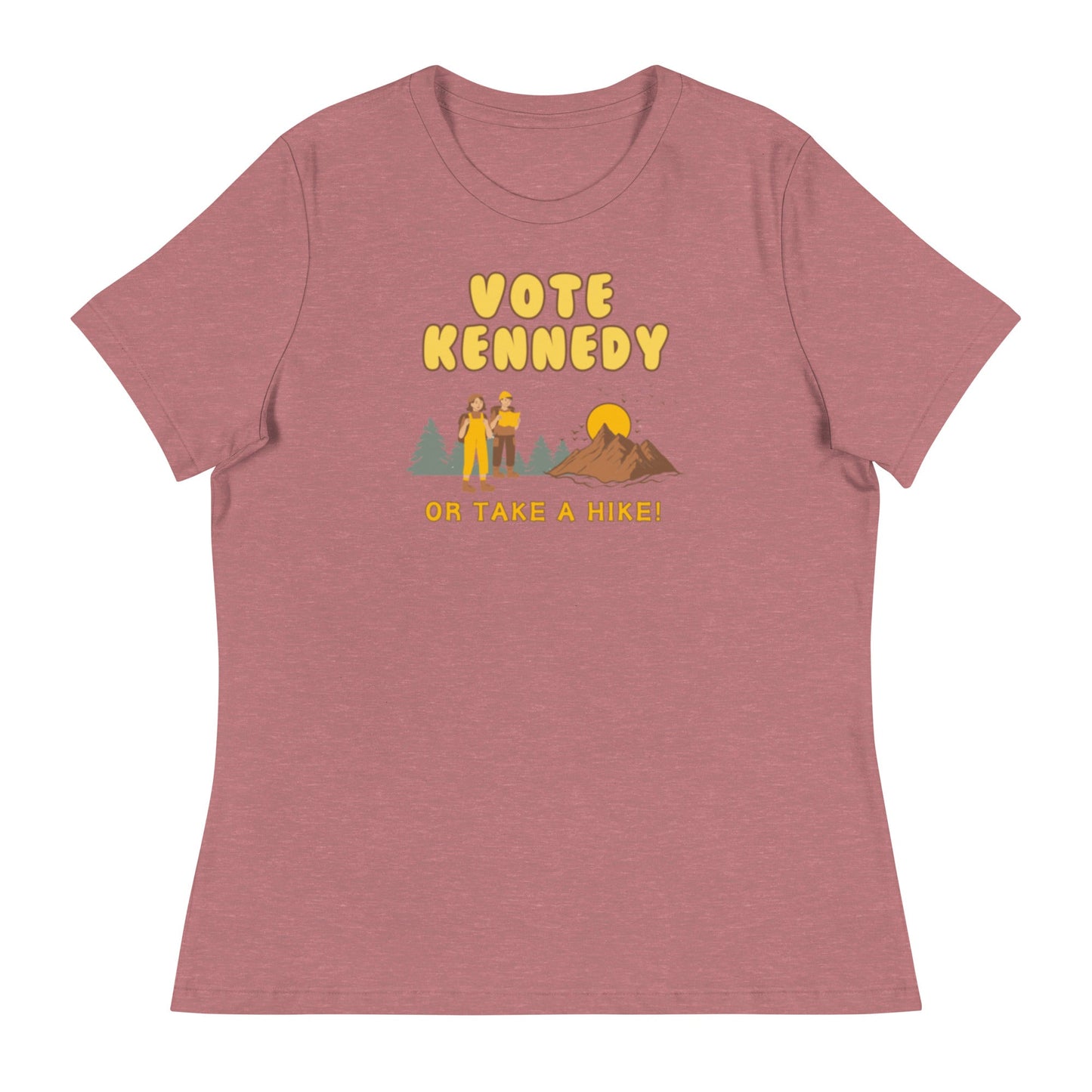 Vote Kennedy or Take a Hike Women's Relaxed Tee - TEAM KENNEDY. All rights reserved