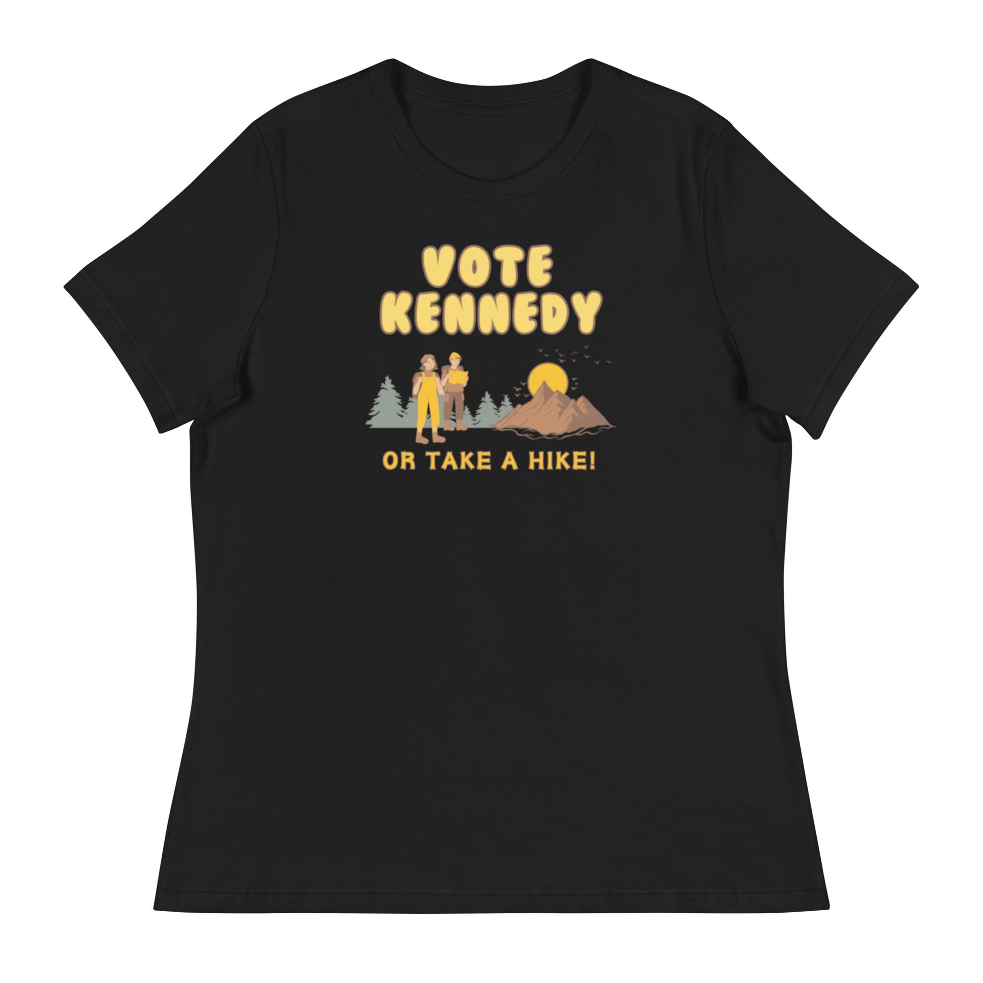 Vote Kennedy or Take a Hike Women's Relaxed Tee - TEAM KENNEDY. All rights reserved