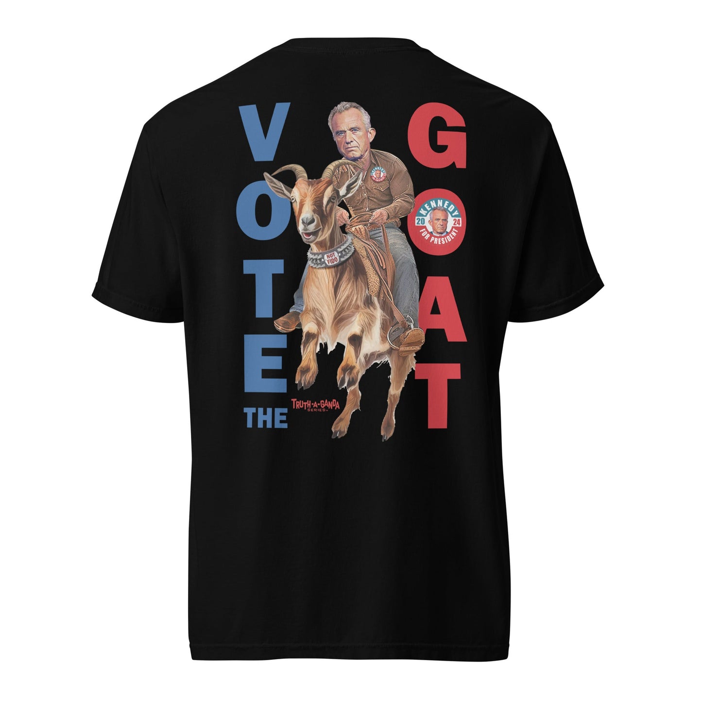 Vote the GOAT - by Truth - A - Ganda Unisex Heavyweight Tee - Team Kennedy Official Merchandise