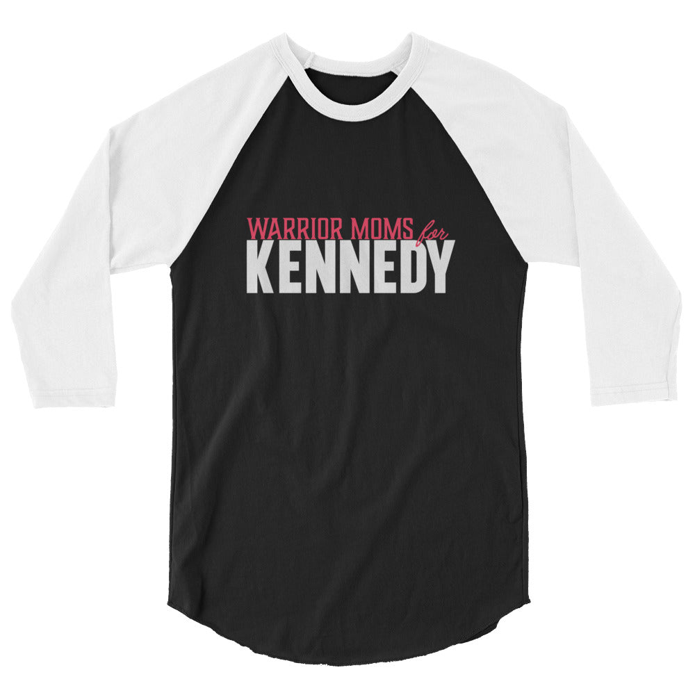 Warrior Moms for Kennedy 3/4 Sleeve Raglan Shirt - TEAM KENNEDY. All rights reserved