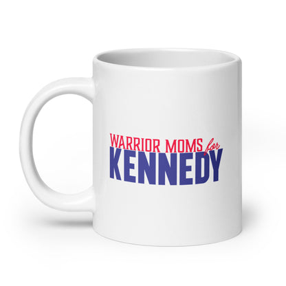 Warrior Moms for Kennedy Mug - TEAM KENNEDY. All rights reserved