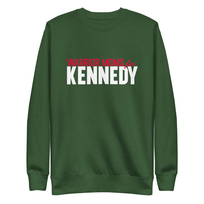 Warrior Moms for Kennedy Unisex Sweatshirt - TEAM KENNEDY. All rights reserved