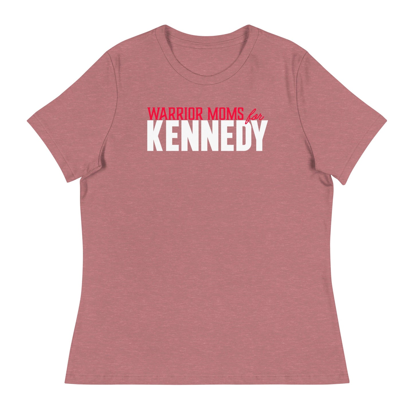 Warrior Moms for Kennedy Women's Relaxed Tee - TEAM KENNEDY. All rights reserved