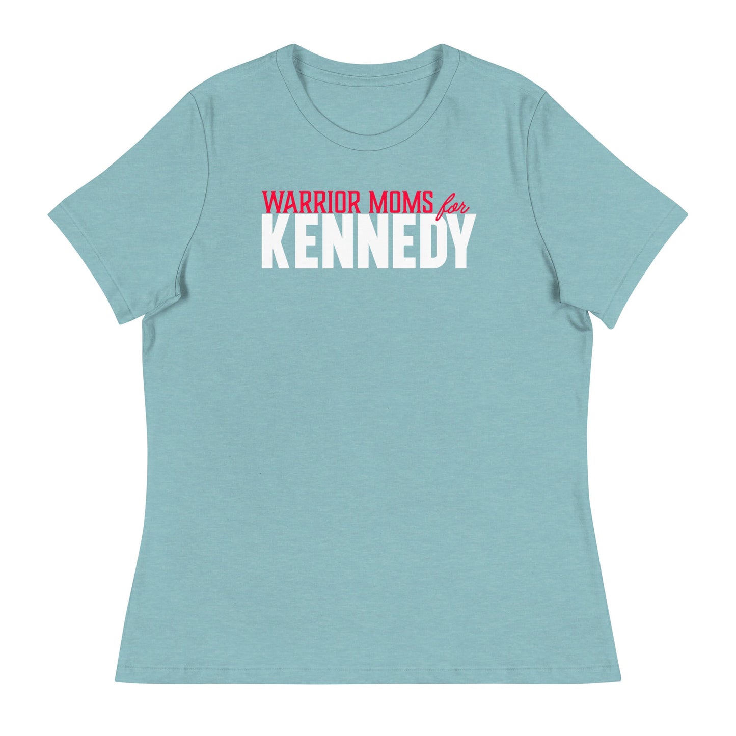 Warrior Moms for Kennedy Women's Relaxed Tee - TEAM KENNEDY. All rights reserved