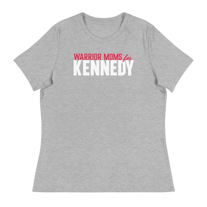 Warrior Moms for Kennedy Women's Relaxed Tee - TEAM KENNEDY. All rights reserved