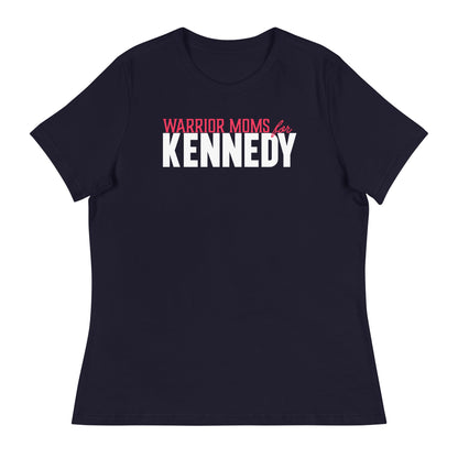 Warrior Moms for Kennedy Women's Relaxed Tee - TEAM KENNEDY. All rights reserved