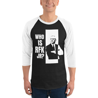 Who is RFK Jr? 3/4 Sleeve Raglan Shirt - Team Kennedy Official Merchandise