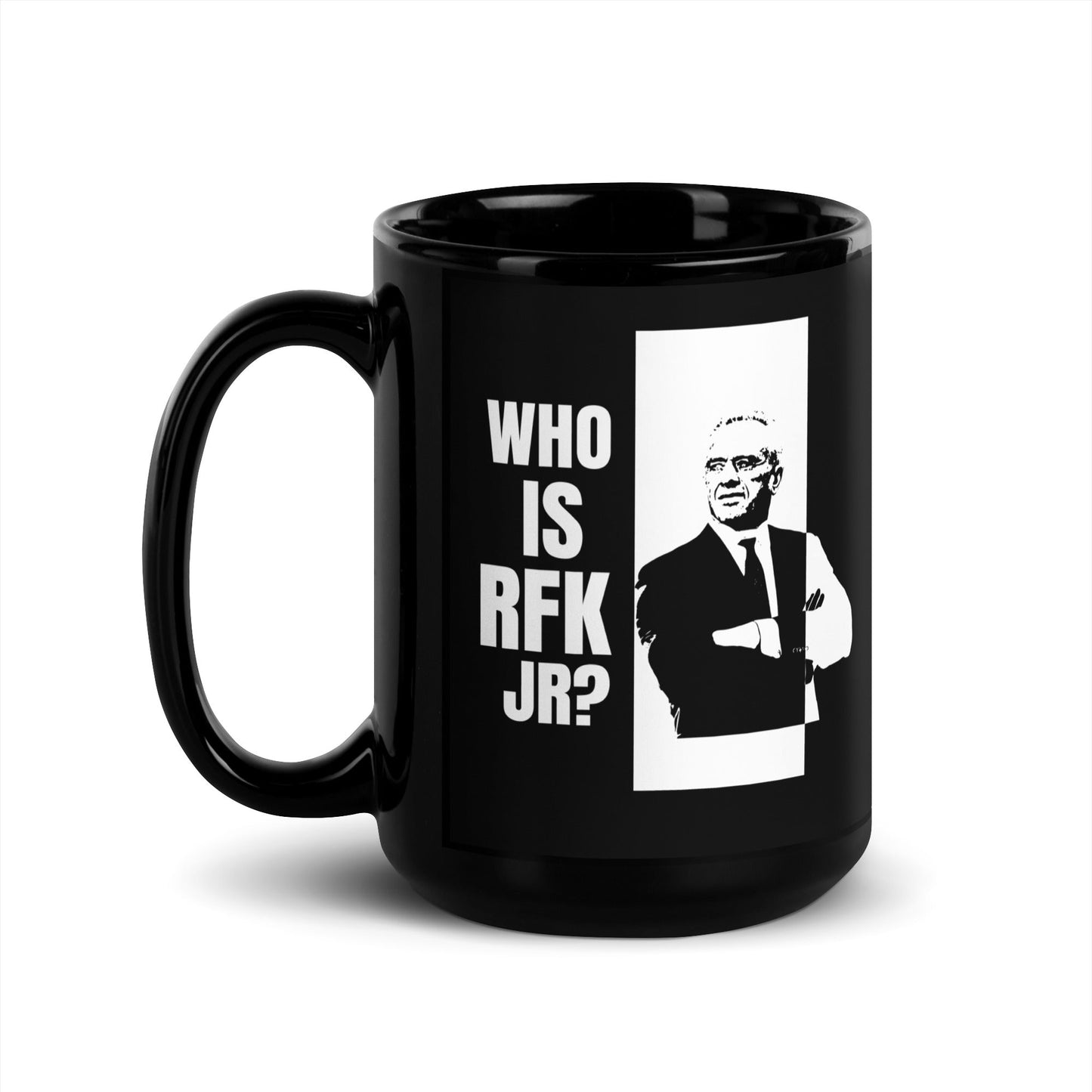 Who is RFK Jr? Black Glossy Mug - Team Kennedy Official Merchandise