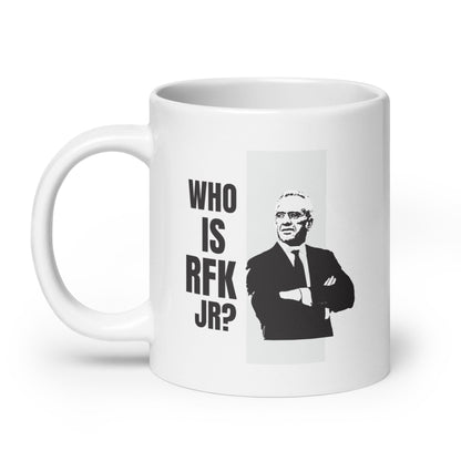 Who is RFK Jr.? White Mug - TEAM KENNEDY. All rights reserved