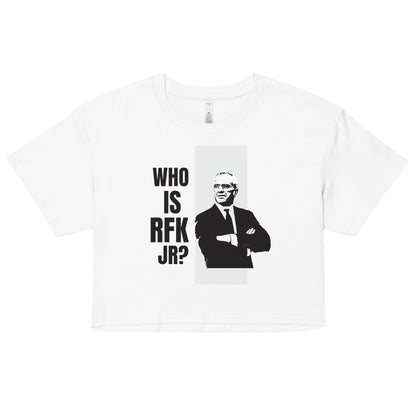 Who is RFK Jr? Women’s Crop Top - Team Kennedy Official Merchandise