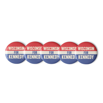 Wisconsin for Kennedy (5 Buttons) - TEAM KENNEDY. All rights reserved