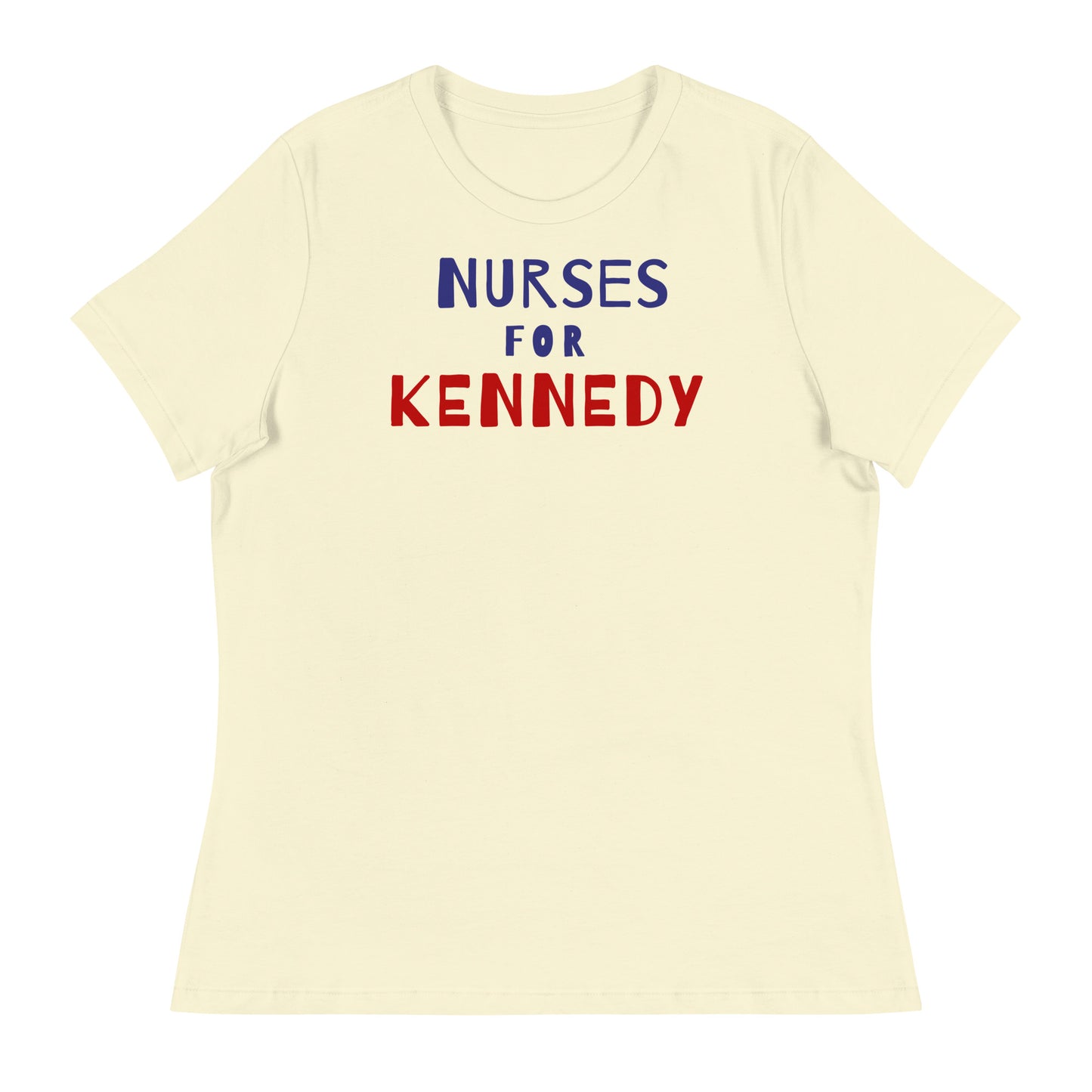 Nurses for Kennedy Women's Relaxed Tee